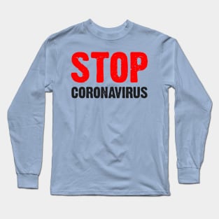T-shirt Stop coronavirus Long Sleeve T-Shirt